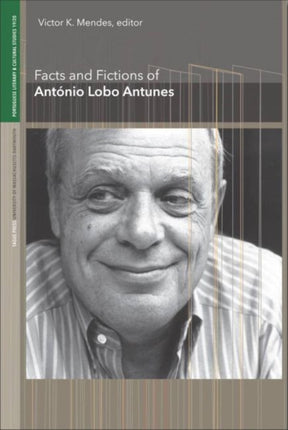 Facts and Fictions of Ant243nio Lobo Antunes