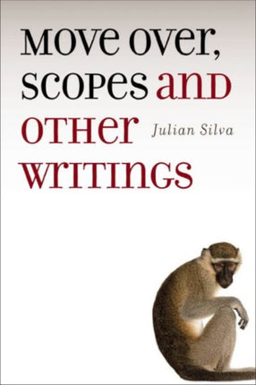Move Over Scopes Volume 1  and Other Writings