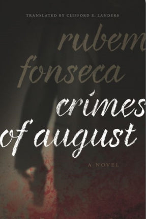 Crimes of August  A Novel