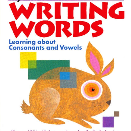 My Book of Writing Words: Consonants andVowels