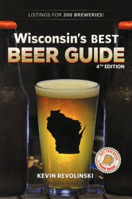 Wisconsin's Best Beer Guide, 4th Edition