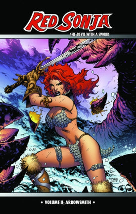 Red Sonja: She-Devil with a Sword Volume 2: Arrowsmith