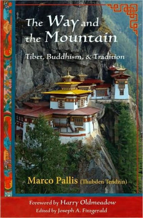 Way and the Mountain Tibet Buddhism and Tradition