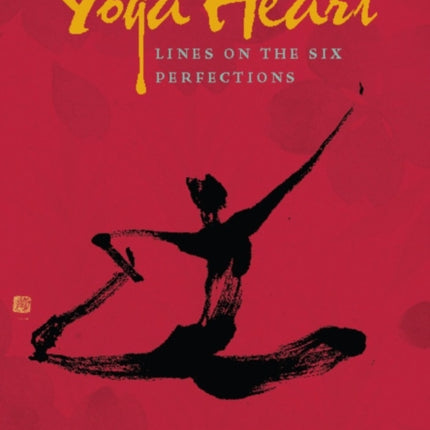 Yoga Heart: Lines on the Six Perfections