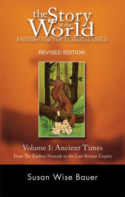 Story of the World, Vol. 1: History for the Classical Child: Ancient Times