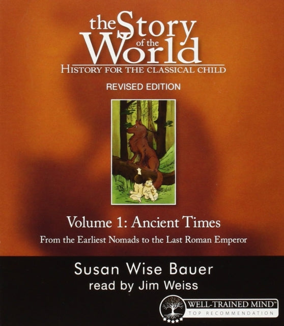 Story of the World, Vol. 1 Audiobook: History for the Classical Child: Ancient Times