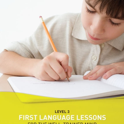 First Language Lessons Level 3: Instructor Guide