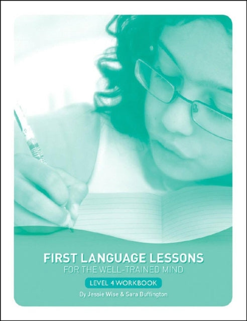 First Language Lessons Level 4 Student Workbook: Student Workbook