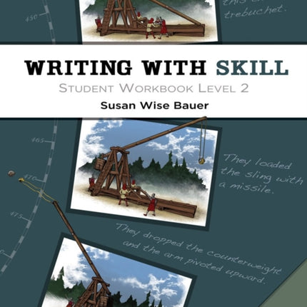 Writing With Skill, Level 2: Student Workbook