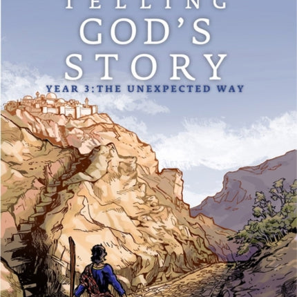 Telling God's Story, Year Three: The Unexpected