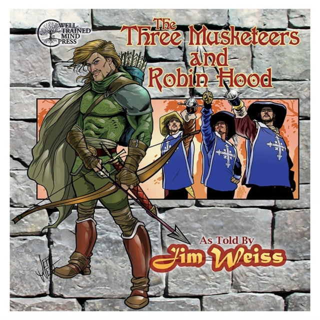 The Three Musketeers / Robin Hood (The Jim Weiss Audio Collection)