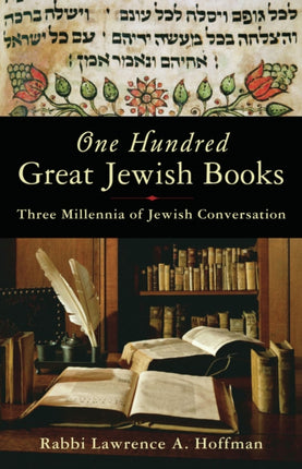 One Hundred Great Jewish Books: Three Millennia