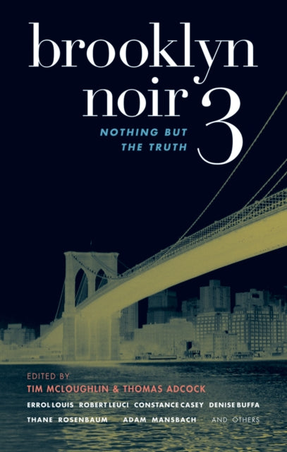 Brooklyn Noir #3: Nothing But the Truth