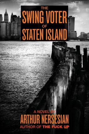 Swing Voter of Staten Island The Akashic Urban Surreal