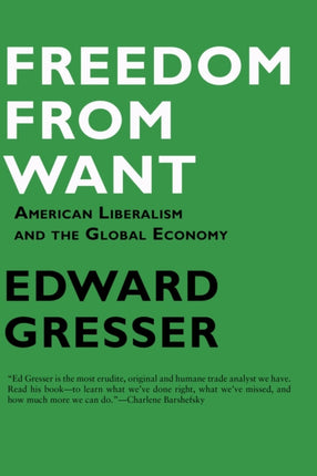 Freedom From Want: American Liberalism and the