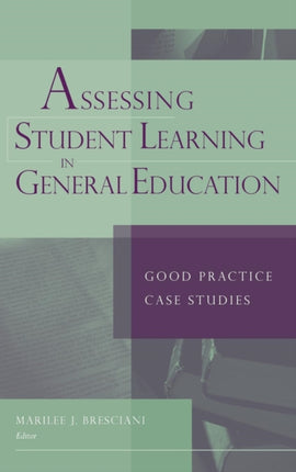 Assessing Student Learning in General Education: