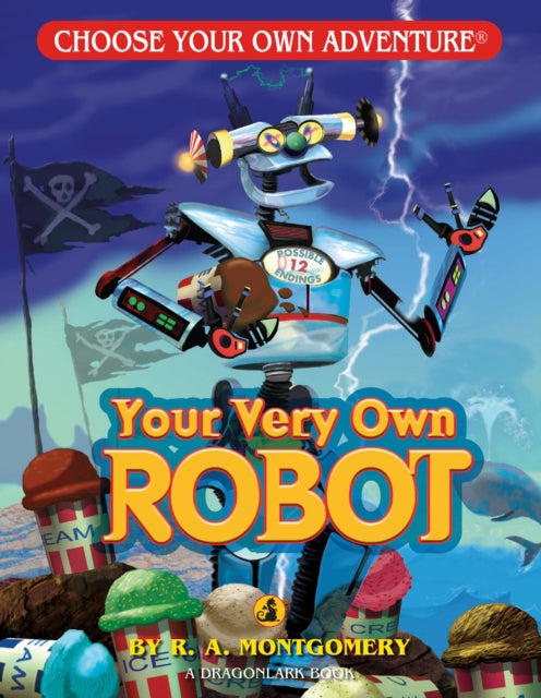 Your Very Own Robot (Choose Your Own Adventure -