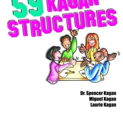 59 Kagan Structures: Proven Engagement Strategies