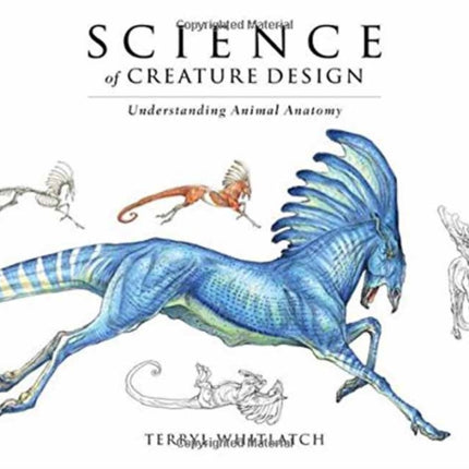 Science of Creature Design: Understanding Animal Anatomy