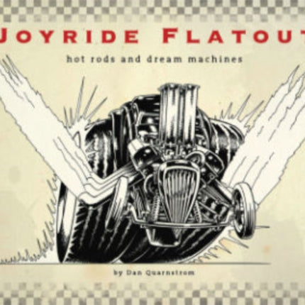 Joyride Flatout: Hot Rods and Dream Machines