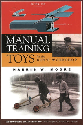 Manual Training Toys for the Boy's Workshop