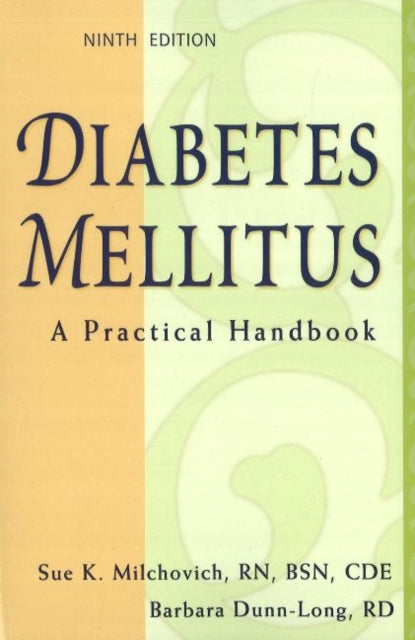 Diabetes Mellitus: A Practical Handbook: 9th Edition