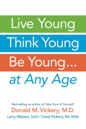 Live Young, Think Young, be Young