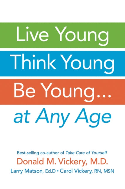 Live Young, Think Young, be Young