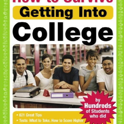 How to Survive Getting Into College: By Hundreds