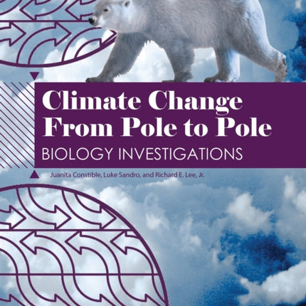 Climate Change From Pole to Pole: Biology