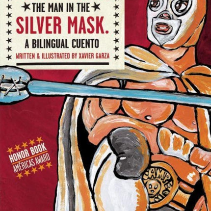 Lucha Libre: The Man in the Silver Mask: A