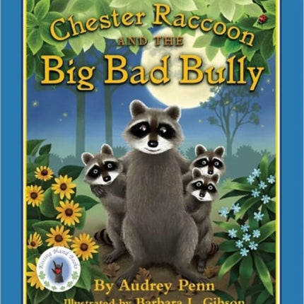 Chester Raccoon and the Big Bad Bully