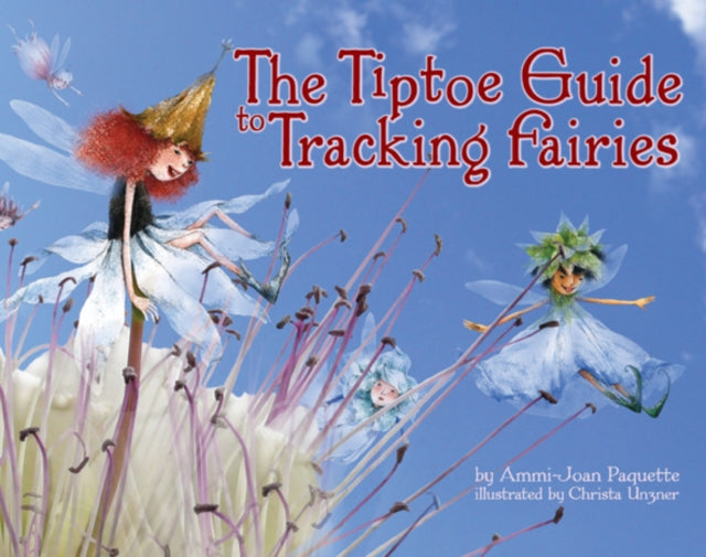 The Tiptoe Guide to Tracking Fairies