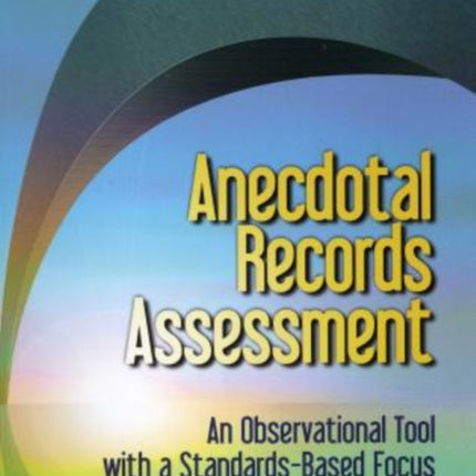 Focused Anecdotal Records Assessment: An