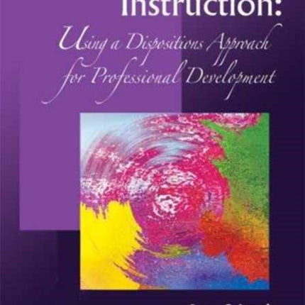 Dynamic Literacy Instruction: Using a Dispositions Approach for Professional Development