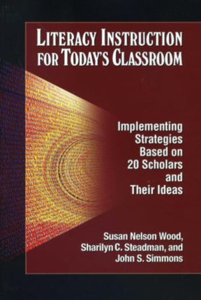 Literacy Instruction for Today's Classroom: