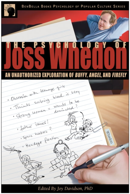 The Psychology of Joss Whedon: An Unauthorized