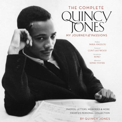 Complete Quincy Jones: My Journey, My Passions : Photos and Mementos from Q's Personal Collection