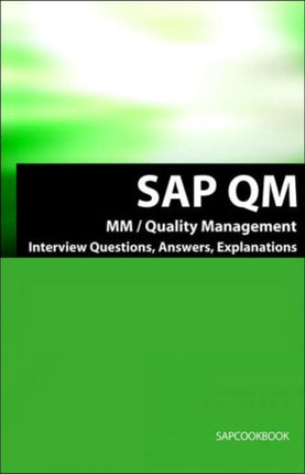 SAP QM Interview Questions, Answers, Explanations: SAP Quality Management Certification Review