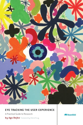 Eye Tracking the User Experience: A Practical