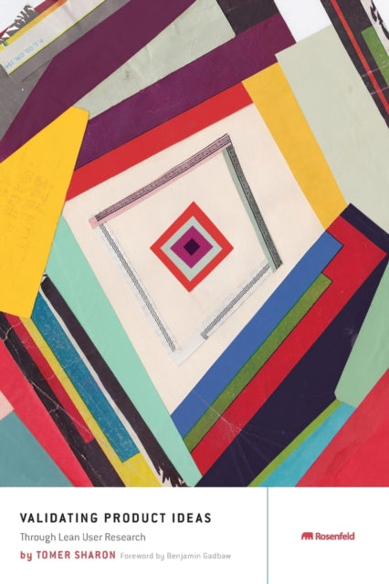 Validating Product Ideas: Through Lean User