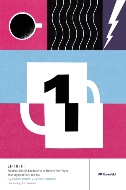 Liftoff!: Practical Design Leadership to Elevate