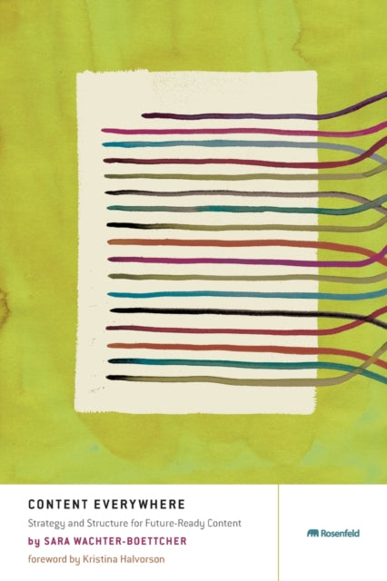 Content Everywhere: Strategy and Structure for