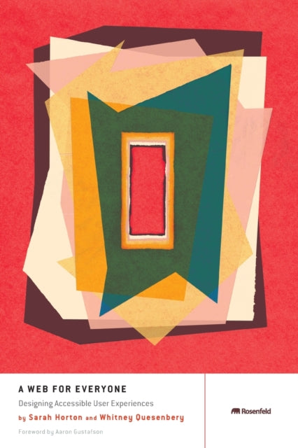 A Web for Everyone: Designing Accessible User