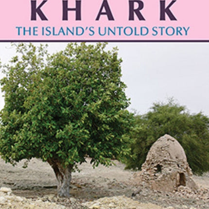 Persian Gulf: Karkh -- The Islands Untold Story