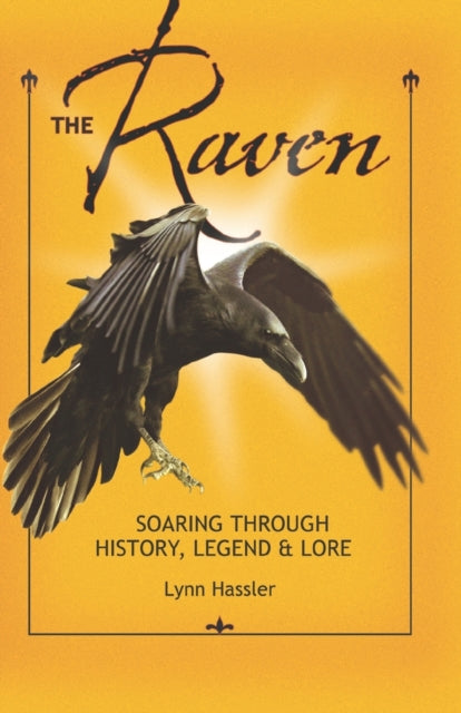 The Raven: Soaring Through History, Legend & Lore