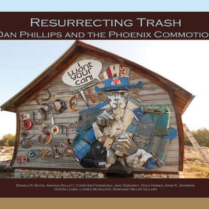 Resurrecting Trash: Dan Phillips and the Phoenix