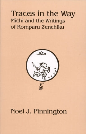 Traces in the Way: Michi and the Writings of
