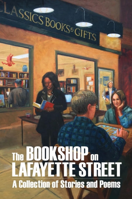 The Bookshop on Lafayette Street: Stories and
