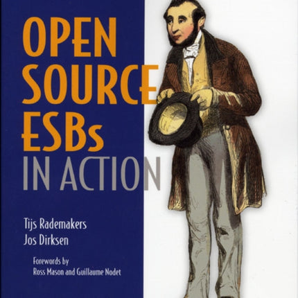 OpenSource ESBs in Action Example Implementations in Mule and Servicemix